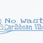 No waste Caribbean Vibes